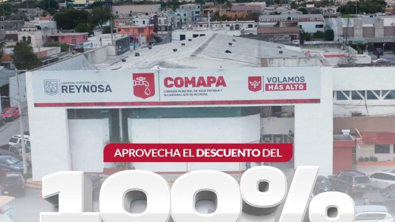Invita Comapa de Reynosa a aprovechar descuento del 100% en recargos